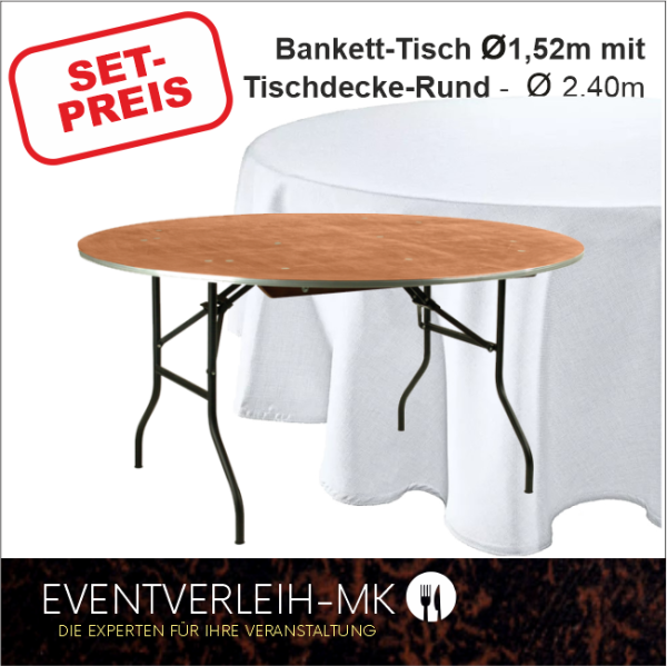 Set Bankett-Tisch rund 152er mit Tischdecke - FÜR 8 PERSONEN